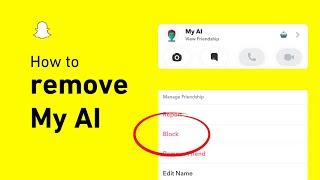 How to Remove My AI on Snapchat (only way)