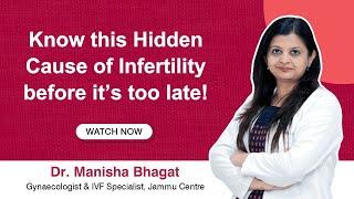 Endometriosis and Infertility: Symptoms, Causes & Solutions | Dr. Manisha Bhagat, Indira IVF Jammu