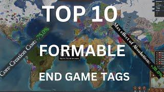 EU4 TOP 10 FORMABLE END GAME TAGS