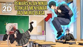 DIKIRA MURID BIASA TERNYATA PEWARIS KLAN NINJA TERKUAT YANG PUNYA KEKUATAN LANGKA