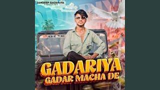 Gadariya Gadar Macha De