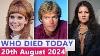 13 Famous Celebrities Who died Today 20th August 2024