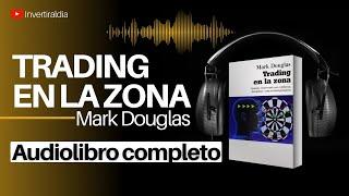 TRADING EN LA ZONA - Audiolibro completo 