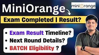 Miniorange Exam Completed | Result Timeline | Cut-Off, Next Round Date | Miniorange Hiring Process