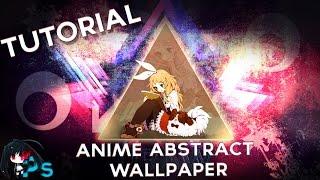 Tutorial : Anime abstract wallpaper