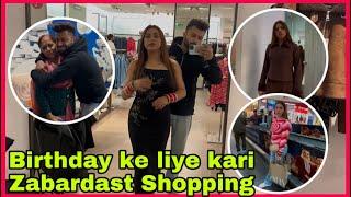 Birthday ke liye kari Zabardast Shopping 