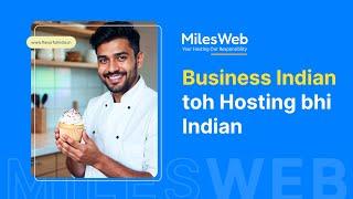 Ab Business Indian Toh Hosting Bhi Indian | MilesWeb