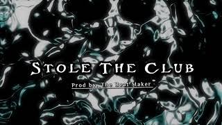 Stole The Club || Dark Type Drill Beat || (Prod by. The Beat Maker)