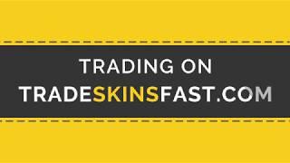 CS:GO Trading on TradeSkinsFast.com in 2019.