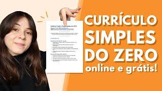 COMO CRIAR UM CURRÍCULO ONLINE DE GRAÇA! passo a passo para montar um currículo simples do zero