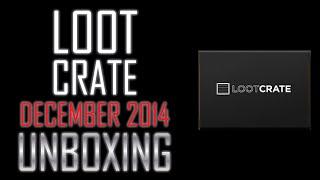 Loot Crate: Unboxing (December 2014)