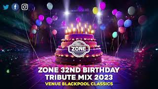 ZONE 32nd BIRTHDAY Tribute Mix :: Venue Blackpool Classics :: July 2023