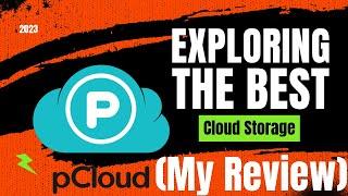 Review: pCloud is the cloud storage that you can trust