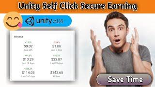 Unity Ads Self Clicking Secure trick. Fully varified app for earning. Download Now !