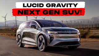 Is The Lucid Gravity More Than Just A Simple EV SUV?