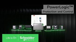 Discover PowerLogic™ Protection and Control | Schneider Electric