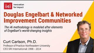 Innovation for Impact (i4i), Curt Carlson: Douglas Engelbart, NICs, and his influence on i4i