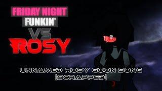 [SCRAPPED] Unnamed Rosy Goon Song (Friday Night Funkin': VS Rosy OST)