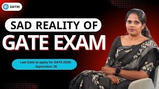 Sad Reality of GATE | Competition Level of GATE Exam | Entri GATE Exam Courses.