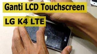 Cara Ganti LCD Touchscreen LG k4 LTE/ K130Y