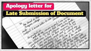 Apology letter for late submission of document | Excuse letter for late submission of documents