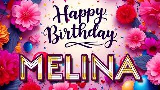 Melina - Happy Birthday to you - Melina's Birthday Song