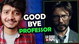 Money heist is no more.... Final Season review  Good bye Professor and gang