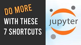 7 More Keyboard Shortcuts You Wish You Had Known Earlier | Jupyter Notebook