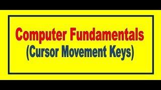 Computer Fundamentals (Cursor Movement Keys)