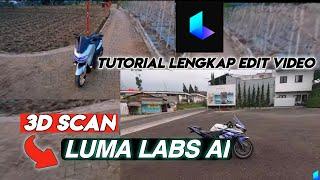 TUTORIAL EDIT VIDEO LUMA LABS AI LENGKAP || TREND TIKTOK