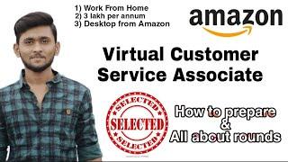 Placed in Amazon || Virtual Customer Service Associate || Interview Questions & My Experience