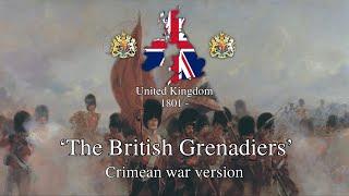 'The British Grenadiers' - Crimean War Version