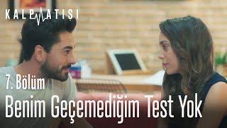 Benim geçemediğim test yok - Kalp Atışı 7. Bölüm