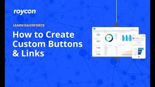 How to Create Custom Buttons and Links in Salesforce