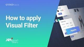 JetSmartFilters | Visual Filters Tutorial