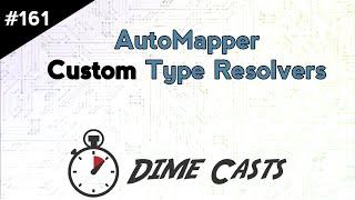 AutoMapper: Custom Type Resolvers