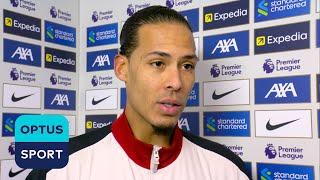 VIRGIL VAN DIJK: ‘We’re still a work in progress’