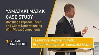 Boosting Proposal Speed and Client Understanding - A Yamazaki Mazak Case Study