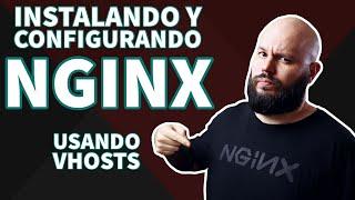 Instalando y configurando Nginx - [PARTE 1]: Virtual Hosts