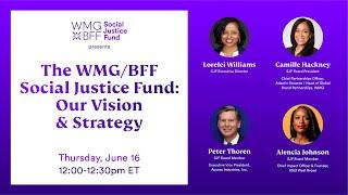 The WMG/BFF Social Justice Fund: Our Vision & Strategy