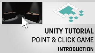 Unity Point-and-Click Game Tutorial: Introduction