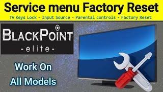 How To Factory Reset BlackPoint LCD TV |  Service Menu Access On BLACKPOINT TV's