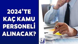 2024 yılında kaç kamu personeli alınacak? 60 bine yakın personel alımı yapılacak | A Para