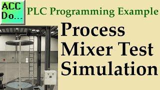 PLC Example - Process Mixer Test Simulation