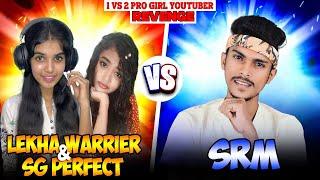 Lekha Warrier & SG Perfect Gaming Vs SRM || 1Vs2 Revenge War..?