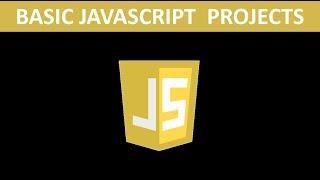 Basic Javascript Projects