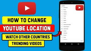 How to Change YouTube Location/Country & Watch Other Countries Trending Videos [2020]