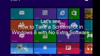 How to Take a Screenshot on Windows 8