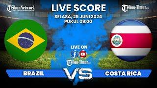  LIVE SCORE BRAZIL VS COSTA RICA | COPA AMERIKA