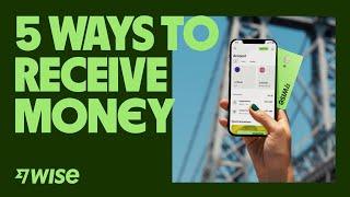 How To Receive Money With Wise – 5 Ways. With And Without a Wise Account, 2023